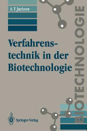 Verfahrenstechnik in der Biotechnologie /