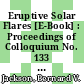 Eruptive Solar Flares [E-Book] : Proceedings of Colloquium No. 133 of the International Astronomical Union Held at Iguazú, Argentina, 2–6 August 1991 /