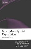 Mind, morality and explanation : selected collaborations /