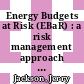 Energy Budgets at Risk (EBaR) : a risk management approach to energy purchase and efficiency choices [E-Book] /