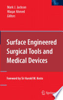 Surface Engineered Surgical Tools and Medical Devices [E-Book] /