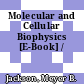 Molecular and Cellular Biophysics [E-Book] /