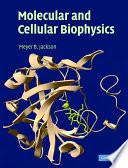 Molecular and cellular biophysics /