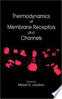 Thermodynamics of membrane receptors and channels /
