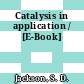 Catalysis in application / [E-Book]
