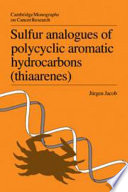 Sulfur analogues of polycyclic aromatic hydrocarbons (thiaarenes) : Environmental occurrence, chemical and biological properties.