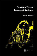 Design of slurry transport systems [E-Book] /
