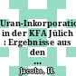 Uran-Inkorporationsüberwachung in der KFA Jülich : Ergebnisse aus den Jahren 1965 und 1966 /