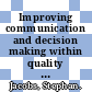 Improving communication and decision making within quality function deployment.