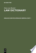 Law dictionary: technical dictionary of the anglo-american legal terminology including commercial and political terms: english-german.
