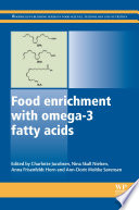 Food enrichment with omega-3 fatty acids [E-Book] /