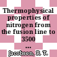 Thermophysical properties of nitrogen from the fusion line to 3500 R (1944 K) for pressures to 150,000 psia (10207 atm)