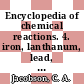 Encyclopedia of chemical reactions. 4. iron, lanthanum, lead, lithium, magnesium, manganese, mercury, molybdenum, neodymium.