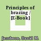Principles of brazing / [E-Book]