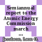 Semiannual report to the Atomic Energy Commission march 1965 : [E-Book]