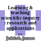 Learning & teaching scientific inquiry : research and applications [E-Book] /