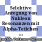 Selektive Anregung von Nukleon Resonanzen mit Alpha-Teilchen [E-Book] /
