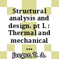 Structural analysis and design. pt L : Thermal and mechanical analysis : Berlin, 20.09.71-24.09.71.