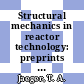 Structural mechanics in reactor technology: preprints of the international conference 0002, vol 04, pt j k : Vol. 4 : reactor plant structures and containment. pt j. loading conditions and structural analysis of reactor containment. pt k : seismic response analysis of nuclear power plant systems : Smirt 0002 : Berlin, 10.09.73-14.09.73.