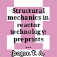 Structural mechanics in reactor technology: preprints of the international conference 0002, vol 05, pt L : Vol. 5 : structural analysis and design. pt l : heat condition and thermal stress analysis : inelastic structural behaviour : Smirt 0002 : Berlin, 10.09.73-14.09.73.