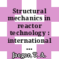 Structural mechanics in reactor technology : international conference. 0001 : Summaries of contributions : papers and invited lectures : Berlin, 20.09.1971-24.09.1971.
