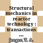 Structural mechanics in reactor technology : transactions of the internatinal conference : 0004 : San-Francisco, CA, 15.08.77-19.08.77 : Vol. F: Structural analysis of reactor core and coolant circuit structures.