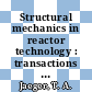 Structural mechanics in reactor technology : transactions of the international conference : 0004, vol. l : San-Francisco, CA, 15.08.1977-19.08.1977.