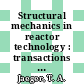 Structural mechanics in reactor technology : transactions of the international conference : 0004 : Vol. Jb: Loading conditions and structural analysis of reactor containment : San-Francisco, CA, 15.08.1977-19.08.1977.