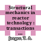 Structural mechanics in reactor technology : transactions of the international conference. 0005, vol. M : Vol. M: methods for structural analysis : Berlin, 13.08.1979-17.08.1979.