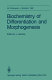 Biochemistry of differentiation and morphogenesis : 33. Colloquium der Gesellschaft für Biologische Chemie 25.-27. März 198 in Mosbach/Baden.