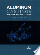 Aluminum castings engineering guide [E-Book] /