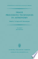 Image Processing Techniques in Astronomy [E-Book] : Proceedings of a Conference Held in Utrecht on March 25–27, 1975 /