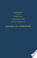 Transactions of the International Astronomical Union Volume XVA [E-Book] : Reports on Astronomy /