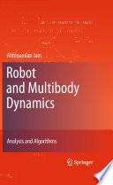Robot and Multibody Dynamics [E-Book] : Analysis and Algorithms /