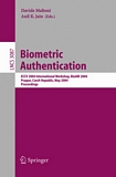 Biometric Authentication [E-Book] : ECCV 2004 International Workshop, BioAW 2004, Prague, Czech Republic, May 15, 2004, Proceedings /