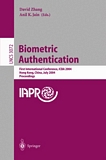 Biometric Authentication [E-Book] : First International Conference, ICBA 2004, Hong Kong, China, July 15-17, 2004, Proceedings /