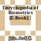 Encyclopedia of Biometrics [E-Book] /
