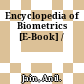 Encyclopedia of Biometrics [E-Book] /
