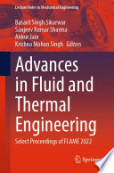Advances in Fluid and Thermal Engineering [E-Book] : Select Proceedings of FLAME 2022 /