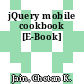jQuery mobile cookbook [E-Book]