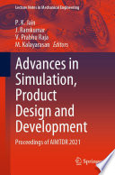 Advances in Simulation, Product Design and Development [E-Book] : Proceedings of AIMTDR 2021 /