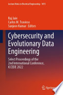Cybersecurity and Evolutionary Data Engineering [E-Book] : Select Proceedings of the 2nd International Conference, ICCEDE 2022 /