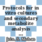 Protocols for in vitro cultures and secondary metabolite analysis of aromatic and medicinal plants /