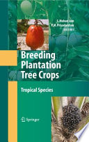 Breeding Plantation Tree Crops: Tropical Species [E-Book] /