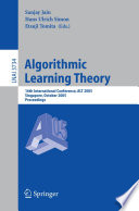 Algorithmic Learning Theory (vol. # 3734) [E-Book] / 16th International Conference, ALT 2005, Singapore, October 8-11, 2005, Proceedings