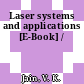 Laser systems and applications [E-Book] /