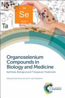 Organoselenium compounds in biology and medicine [E-Book] /