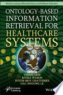 Ontology-based information retrieval for healthcare systems [E-Book] /