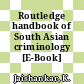Routledge handbook of South Asian criminology [E-Book] /