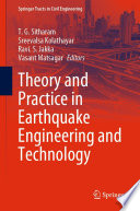 Theory and Practice in Earthquake Engineering and Technology [E-Book] /
